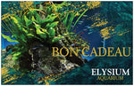 Carte cadeau Elysium Aquarium